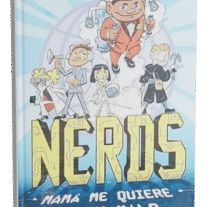NERDS: Mamá me quiere bien malo